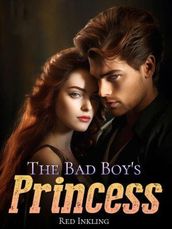 The Bad Boy s Princess