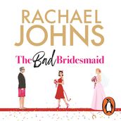 The Bad Bridesmaid