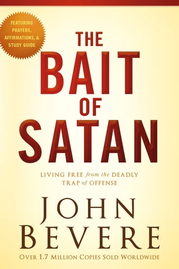 The Bait of Satan, 20th Anniversary Edition - John Bevere