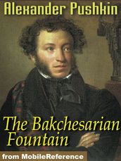 The Bakchesarian Fountain (Mobi Classics)