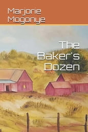 The Baker s Dozen