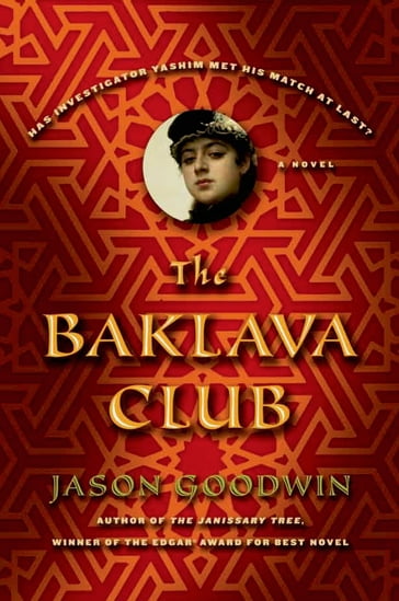 The Baklava Club - Jason Goodwin