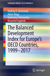 The Balanced Development Index for Europe s OECD Countries, 19992017