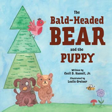 The Bald-Headed Bear and the Puppy - Cecil D. Hassell