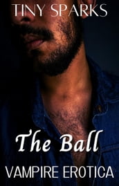 The Ball Vampire Erotic Story
