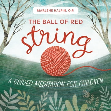 The Ball of Red String - OP Sister Marlene Halpin