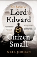 The Ballad of Lord Edward and Citizen Small