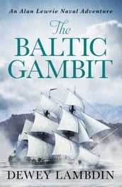 The Baltic Gambit