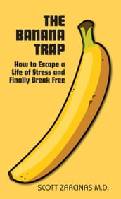 The Banana Trap