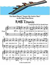 The Band Played Nearer My God to Thee As the Ship Went Down Rms Titanic Easy Piano Sheet Music Junior Edition