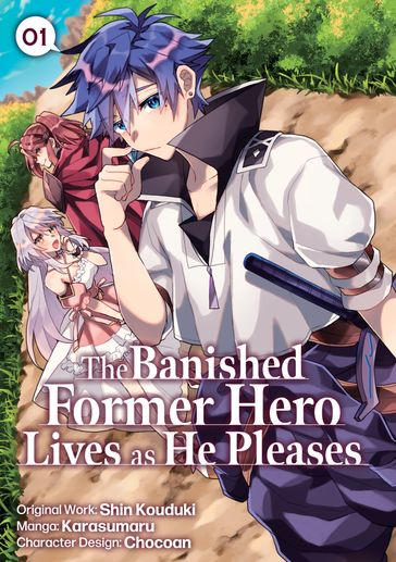 The Banished Former Hero Lives as He Pleases (Manga) Volume 1 - Shin Kouduki