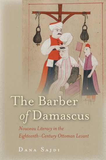 The Barber of Damascus - Dana Sajdi