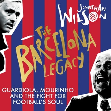 The Barcelona Legacy - Jonathan Wilson