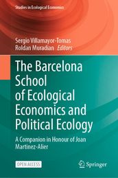 The Barcelona School of Ecological Economics and Political Ecology