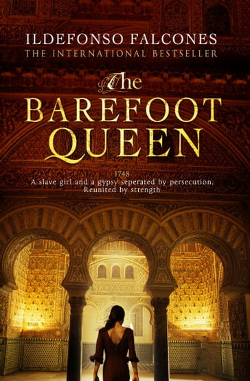 The Barefoot Queen - Ildefonso Falcones