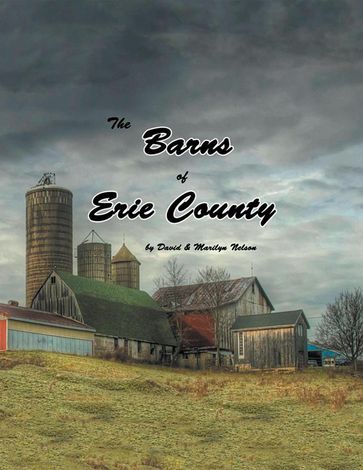 The Barns of Erie County - David Nelson - Marilyn Nelson