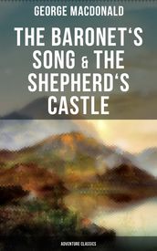 The Baronet s Song & The Shepherd s Castle (Adventure Classics)