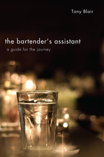 The Bartender's Assistant - Tony Blair