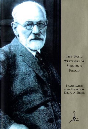 The Basic Writings of Sigmund Freud - Freud Sigmund