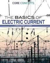 The Basics of Electric Current