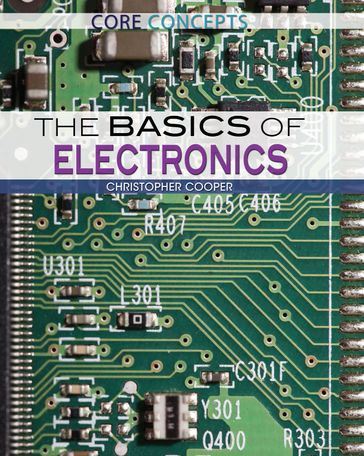 The Basics of Electronics - Christopher Cooper