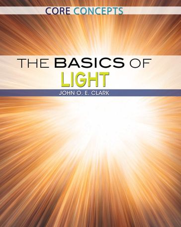 The Basics of Light - John O. E. Clark