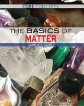 The Basics of Matter