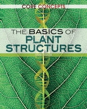 The Basics of Plant Structures