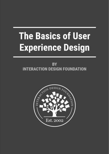 The Basics of User Experience Design - Mads Soegaard