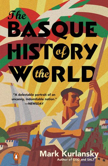 The Basque History of the World - Mark Kurlansky