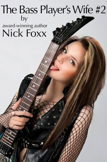 The Bass Player's Wife #2 - Nick Foxx