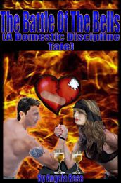 The Battle Of The Bells (A Domestic Discipline Tale)