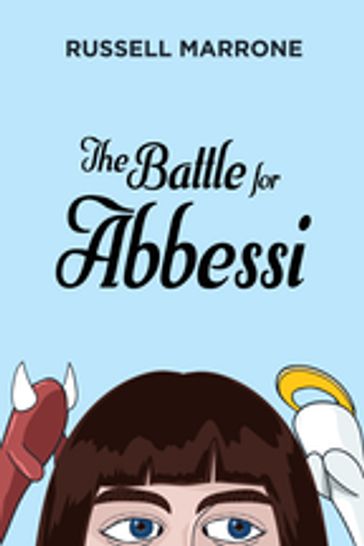 The Battle for Abbessi - Russell Marrone