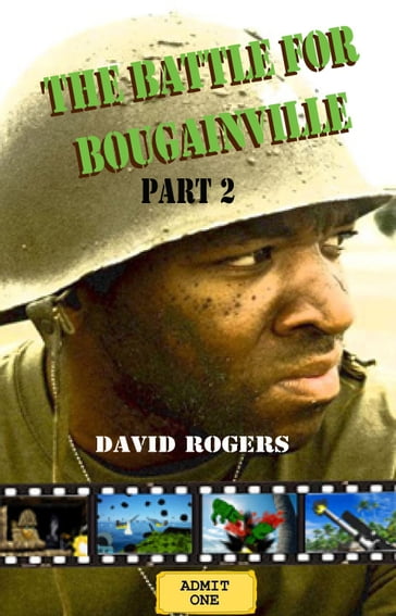 The Battle for Bougainville part 2 - David Rogers