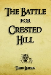 The Battle for Crested Hill