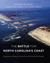 The Battle for North Carolina s Coast