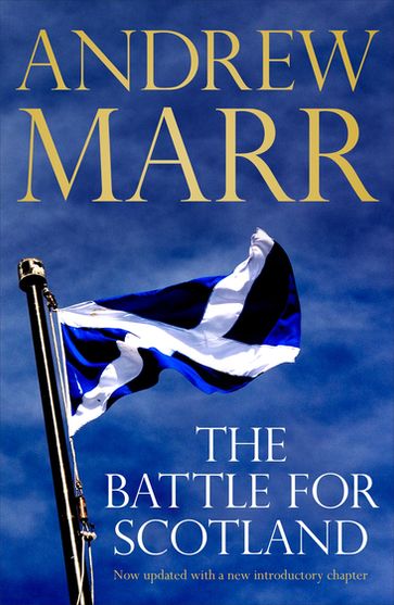 The Battle for Scotland - Andrew Marr