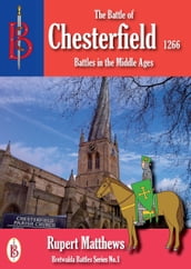 The Battle of Chesterfield 1266