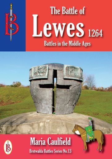 The Battle of Lewes 1264 - Maria Caulfield