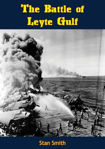 The Battle of Leyte Gulf - Stan Smith