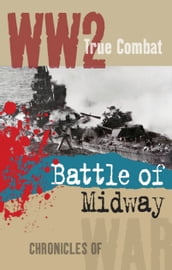 The Battle of Midway (True Combat)