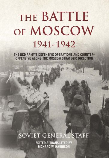 The Battle of Moscow 19411942 - Soviet General Staff