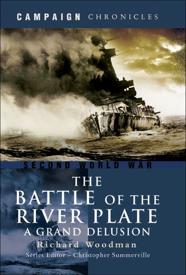The Battle of the River Plate - Richard Woodman