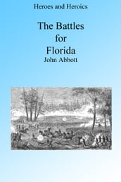The Battles for Florida