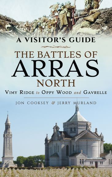 The Battles of Arras: North - Jerry Murland - Jon Cooksey