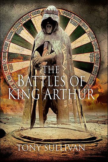 The Battles of King Arthur - Tony Sullivan