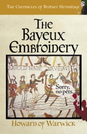 The Bayeux Embroidery