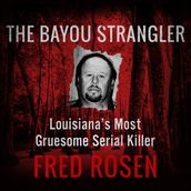 The Bayou Strangler