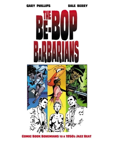 The Be-Bop Barbarians - Gary Phillips