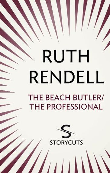 The Beach Butler / The Professional (Storycuts) - Ruth Rendell